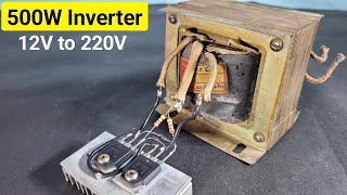 Inverter 12V to 220v 500W at Home  How to make Inverter  Simple Inverter [upl. by Nitsyrk]