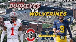 Ohio State Buckeyes vs Michigan Wolverines LIVE REACTIONPlayByPlay [upl. by Allain]