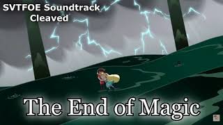 The End of Magic  Svtfoe soundtrack Cleaved  Brian H Kim [upl. by Ecnerrat294]