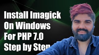 How to Install Imagick Extension on Windows for PHP 70 StepbyStep Guide [upl. by Florella204]