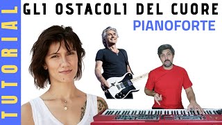 Gli ostacoli del cuore Elisa feat Luciano Ligabue PIANOFORTE TUTORIAL [upl. by Assirolc]