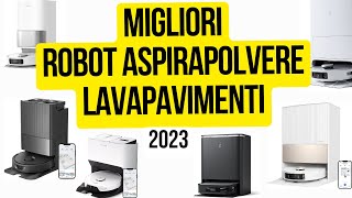 Migliori robot aspirapolvere lavapavimenti 2023  Pro e Contro e confronto caratteristiche [upl. by Haggi]