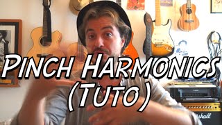 Les Harmoniques Sifflantes ou Pinch Harmonics  Tuto éléctrique avec Tanguy Kerleroux [upl. by Vin596]