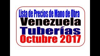 Venezuela Tuberías tabulador de Precios de mano de obra [upl. by Niltiak373]