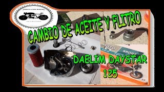 CAMBIO ACEITE Y FILTRO DAELIM DAYSTAR 125 [upl. by Esila]