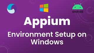 Appium Tutorial 2 Appium for Mobile App Testing  Environment Setup [upl. by Ahsiekyt258]