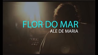 Flor do Mar  Ale de Maria  Música de Rezo [upl. by Julius]