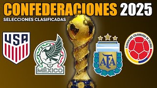 🏆COPA CONFEDERACIONES 2025  Estas serian las Selecciones Clasificadas [upl. by Calendre]