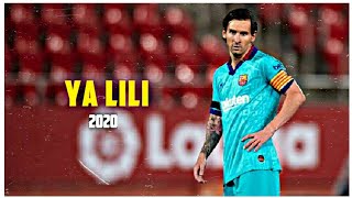 Lionel Messi  Ya Lili  Skills and Goals 20192020  HD [upl. by Neros956]