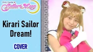 Pretty Guardian Sailor Moon  Kirari☆Sailor Dream Cover [upl. by Aimahs]