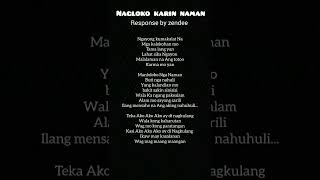 Nagloko karin Naman  Response by zendee Lyrics [upl. by Barbour202]