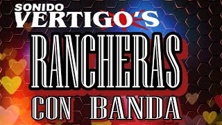 RANCHERAS CON BANDA [upl. by Bina733]