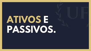 O QUE É ATIVO E PASSIVO NAS FINANÇAS PESSOAIS 💰 [upl. by Edea]