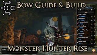 Monster Hunter Rise  Bow Guide amp Build  Learn to Become a Hunting Machine [upl. by Kired]