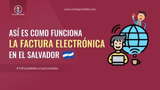 Así es como funciona la Factura Electrónica en El Salvador 😎 ¿Nuevo Software en ContaPortable 👀 [upl. by Bum290]