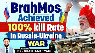 BrahMos Variant Achieves 100 Kill Rate in RussianUkraine War  UPSC  StudyIQ [upl. by Agiaf]