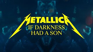 Metallica If Darkness Had a Son Official Music Video [upl. by Fonz]