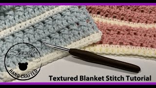 Textured Blanket Tutorial [upl. by Estis]