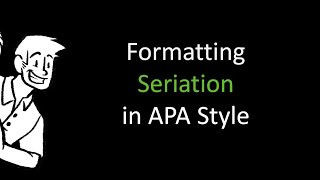 Formatting Seriation in APA Style [upl. by Enyedy]