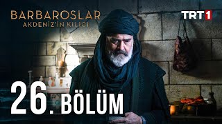 Barbaroslar Akdenizin Kılıcı 26 Bölüm [upl. by Antonetta92]