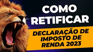 Como Retificar declaração do imposto de renda  Contábil Play [upl. by Jacoba]