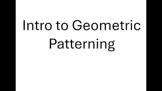 Intro to Geometric Patterning [upl. by Ayatahs660]