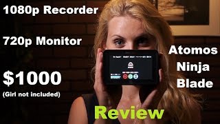 Atomos Ninja Blade MonitorRecorder Review [upl. by Gnol]