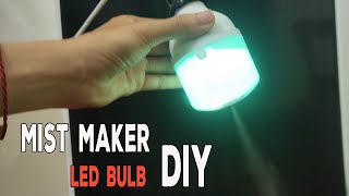 How To make Humidifier with Led Bulb at home  DIY MIST MAKER [upl. by Damalus]