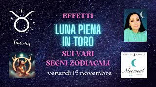 Effetti Luna Piena in Toro sui vari segni zodiacali [upl. by Nnairret]