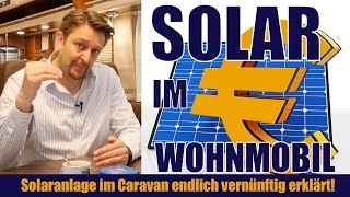 Eine Solaranlage für das Wohnmobil Wie funktioniert das Endlich vernünftig erklärt [upl. by Yentrac836]