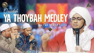 Ya Thoybah Medley  Live In Nurul Musthofa 28 Mei 2022 [upl. by Alodie]