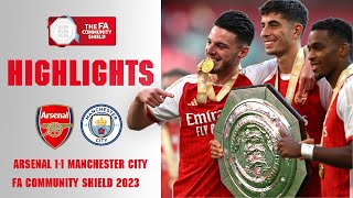 Extended Highlights Arsenal 11 41 Pens Manchester City Community Shield 2023 [upl. by Garrot]