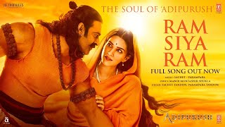 Ram Siya Ram Full Video Adipurush  Prabhas  SachetParamparaManoj MuntashirOm Raut  Bhushan K [upl. by Becca]