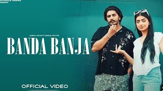 Banda Banja  Music Video  Korala Maan  Gurlez Akhtar  New Punjabi Song 2024 [upl. by Carleton]