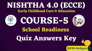 NISHTHA 4 0 ECCE COURSE 5 Quiz Answers Key  School Readiness  Diksha  Anganwadi  ECCE [upl. by Cahilly]