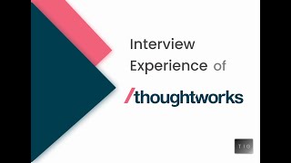 The ThoughtWorks Interview [upl. by Dinin]