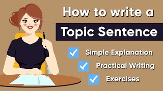 How to Write a Topic Sentence  Paragraph Writing Part 1 [upl. by Onairelav]