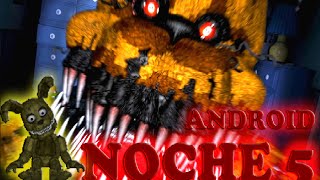 Five Nights at Freddys 4 NOCHE 5 Android Gameplay [upl. by Aztirak]