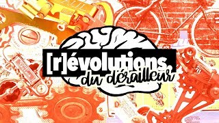 Lhistoire du dérailleur  Révolutions 1 [upl. by Quirk567]