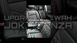 UPGRADE MEWAH JOK AVANZA 🤩 [upl. by Brinson]