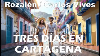 Rozalén  Carlos Vives – Tres días en Cartagena LetraLyrics [upl. by Jacobba]