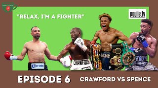 PAULIE MAKING EXCUSES  SPENCE VS CRAWFORD FIRST REACTION COMBAT AND COFFEE 6 [upl. by Ardnusal]