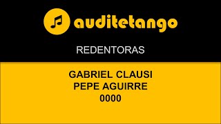 REDENTORAS  GABRIEL CLAUSI  PEPE AGUIRRE  0000  TANGO CANTATO [upl. by Amikay]