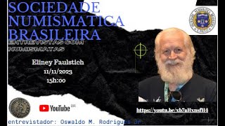 Entrevista com numismata Eliney Faustich [upl. by Rodmun35]