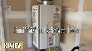 Rinnai V65iN Tankless Hot Water Heater Review  Amazing Product [upl. by Osnohpla]