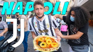 MANGIO a Napoli PIZZA CON LANANAS con la maglia della JUVE per 1 ORA ESTREMO [upl. by Dietz]