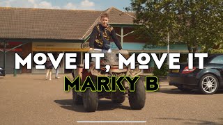 Marky B  Move It Move It Music Video [upl. by Greenwell]