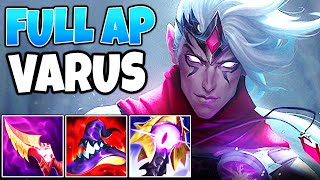 FULL AP VARUS IS THE ULTIMATE TANK DESTROYER MELT HEALTH BARS EASILY  League of Legends [upl. by Oetam]