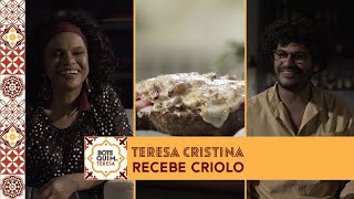 Teresa Cristina recebe Criolo na estreia da nova temporada de Botequim da Teresa [upl. by Hnim89]