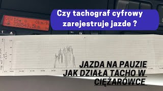 Jazda ciężarówką na PAUZIE  czy to możliwe  Czy tachograf cyfrowy zarejestruje tą prędkość [upl. by Stanislas]